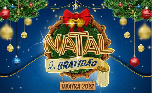 Prefeitura de Ubaíra convida para o encerramento do Natal da Gratidão